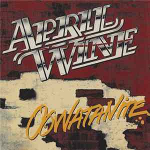 April Wine - Oowatanite Album