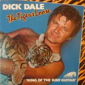 Dick Dale - The Tigers Loose Album