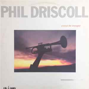 Phil Driscoll - Sound The Trumpet Album