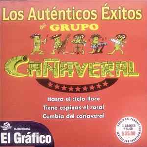 Grupo Cañaveral - Los Auténticos Éxitos Del Grupo Cañaveral Album