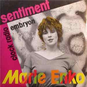 Marie Enko - Sentiment / Clock Radio / Embryon Album
