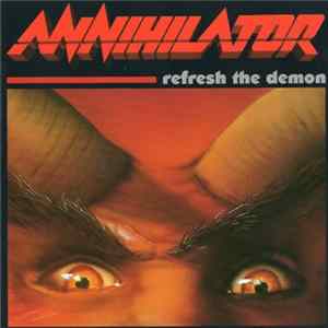 Annihilator - Refresh The Demon Album