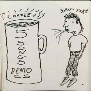 Spit-take - Coffee - 5 Songs Demo CS Album