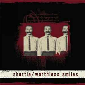 Shortie - Worthless Smiles Album