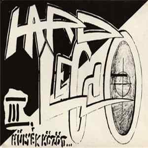 Hard Légió - III. Hülyék Között... ('93 - 94 - 95 És Még Mindig Sötét Van) Album