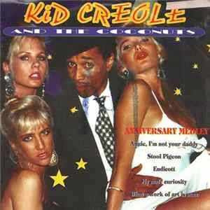Kid Creole And The Coconuts - Anniversary Medley Album