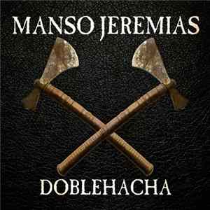 Manso Jeremias - Doblehacha Album