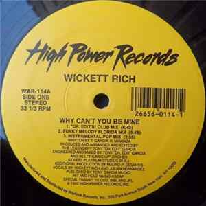 Wickett Rich - Why Can't You Be Mine Album