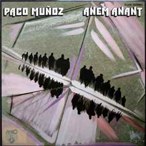 Paco Muñoz - Anem Anant Album