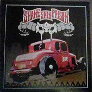 Snake Skin Prison - Smokin' Whiskey Album