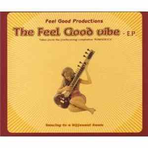 Feel Good Productions - The Feel Good Vibe E.P. Album