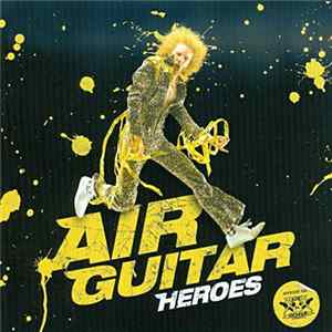 Various - Air Guitar Heroes Album