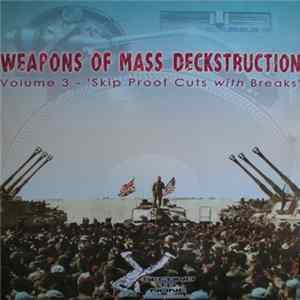 DJ Junk - Weapons Of Mass Deckstruction Volume Three: 'Skip Proof Cuts With Breaks' Album
