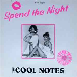 The Cool Notes - Spend The Night Album