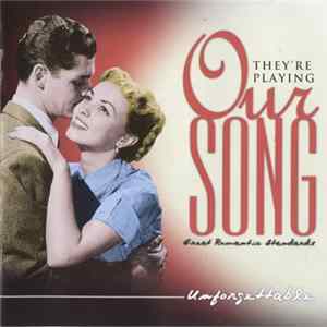 Various - They're Playing Our Song - Unforgettable Album