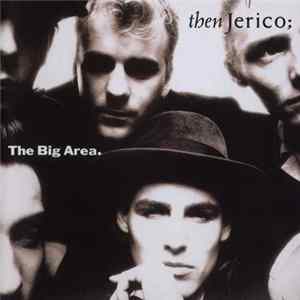 Then Jerico - The Big Area (Outside) Album