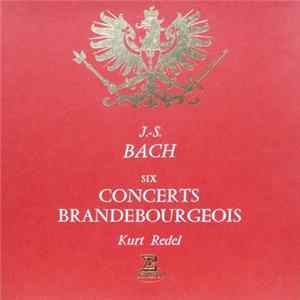 J.-.S. Bach - Kurt Redel - Six Concerts Brandebourgeois Album