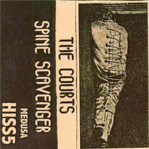 Spine Scavenger - The Courts Album