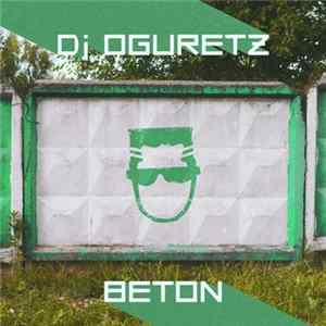 DJ Oguretz - BETON Album