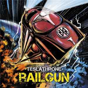 Teslathrone - Railgun Album
