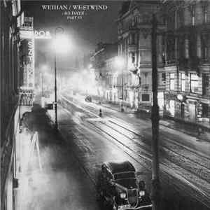 Weihan / Westwind - 63 Days - Part VI Album