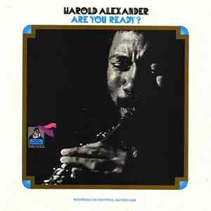 Harold Alexander - Are You Ready? Album