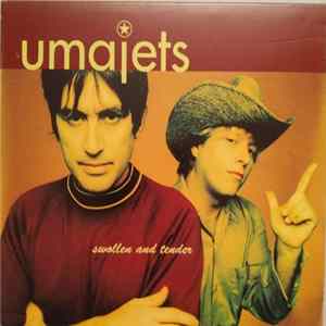 Umajets - Swollen And Tender Album