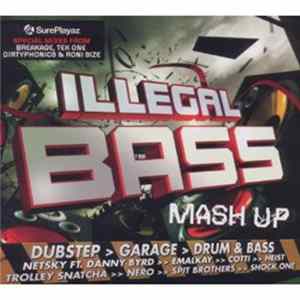 Various - Illegal Bass Mash Up Album