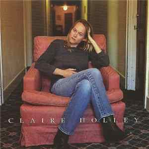 Claire Holley - Claire Holley Album