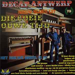 Decap Antwerp - Nieuw Bloed Uit Die Goeie Ouwe Tijd Album