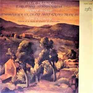 César Franck / Vincent d'Indy - Aldo Ciccolini, Orchestre De La Société Des Concerts Du Conservatoire, André Cluytens - Variations Symphoniques / Symphonie Sur Un Chant Montagnard Français Album