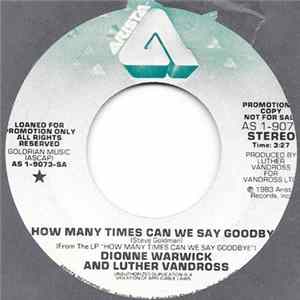 Dionne Warwick And Luther Vandross - How Many Times Can We Say Goodbye Album