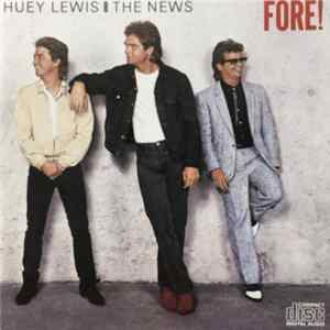 Huey Lewis And The News - Fore! Album