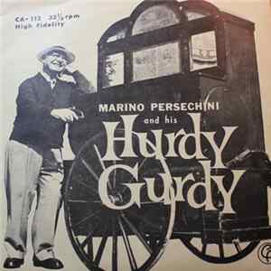 Marino Persechini - Marino Persechini And His Hurdy Gurdy Album