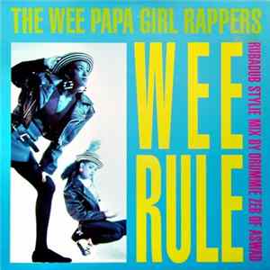 The Wee Papa Girl Rappers - Wee Rule Album