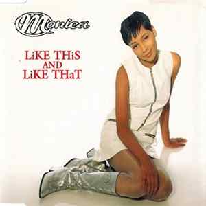 Monica - Like This And Like That Album