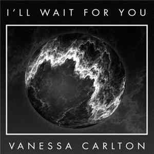 Vanessa Carlton - I'll Wait For You Album
