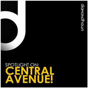 Various - Spotlight On: Central Avenue! Album