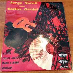 Carlos Gardel, Jorge Sareli - Jorge Sareli Chante Carlos Gardel y Orquesta De Americo Caggiano Album