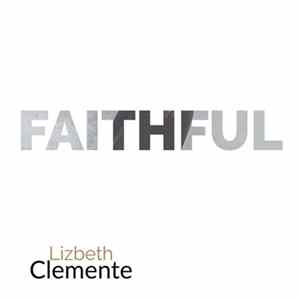 Lizbeth Clemente - Faithful Album