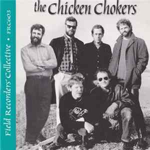 The Chicken Chokers - Live At The Eagle Tavern Album