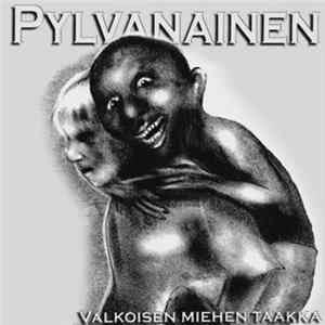 Pylvanainen - Valkoisen Miehen Taakka Album