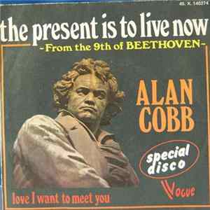 Alan Cobb - The Present Is To Live Now Album
