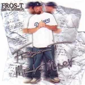 Frost-T - Me Vs Myself Album