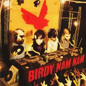 Birdy Nam Nam - Birdy Nam Nam Album