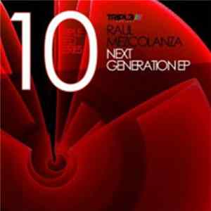 Raul Mezcolanza - Next Generation EP Album