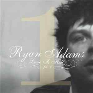 Ryan Adams - Love Is Hell Pt. 1 Album