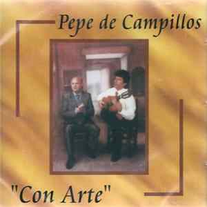 Pepe De Campillos - Con Arte Album