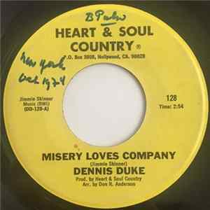 Dennis Duke - Misery Loves Company / Reasons To Live Album