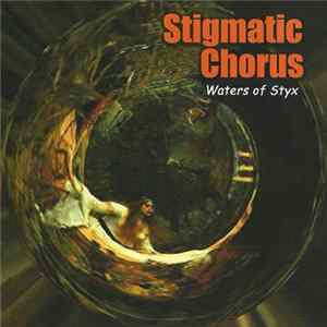 Antaios / Stigmatic Chorus - God; The Fake Artist / Waters Of Styx Album